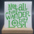 Not All Who Wonder at Lost Vinyl Decal